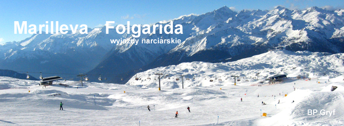 wyjazdy na narty Marilleva BP Gryf